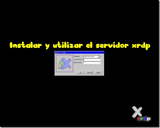 Instalar y utilizar el servidor xrdp